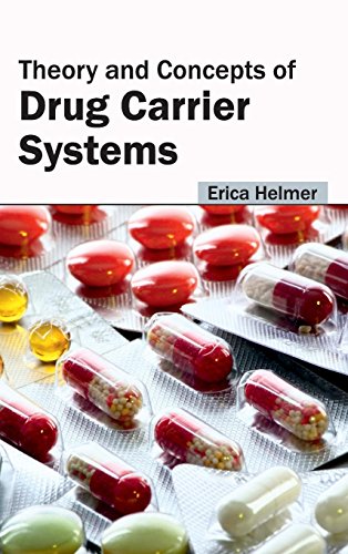 Theory And Concepts Of Drug Carrier Systems [Hardcover]