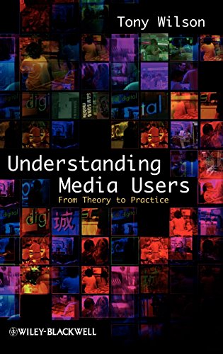 Understanding Media Users From Theory to Practice [Hardcover]