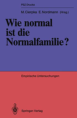 Wie normal ist die Normalfamilie Empirische Untersuchungen [Paperback]