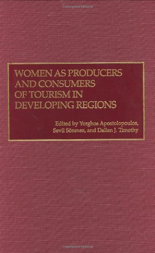 Women As Producers And Consumers Of Tourism In Developing Regions [Hardcover]