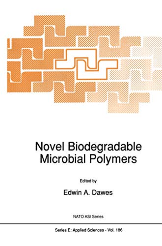 Novel Biodegradable Microbial Polymers [Paperback]