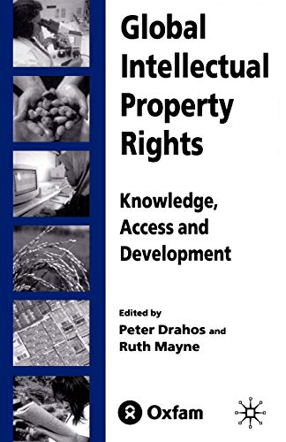 Global Intellectual Property Rights Knowledge, Access and Development [Paperback]