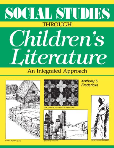 Social Studies Through Childrens Literature An Integrated Approach [Paperback]