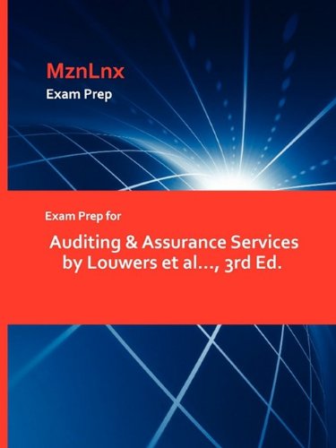Exam Prep For Auditing & Assurance Services By Louwers Et Al..., 3rd Ed. [Paperback]