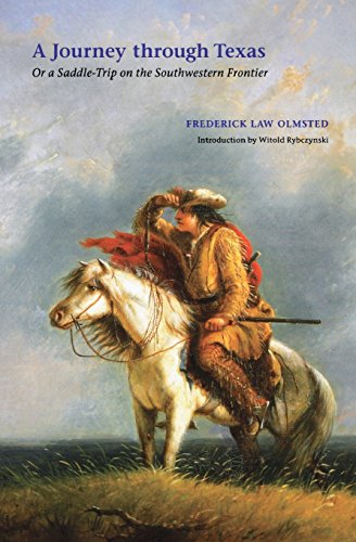 A Journey Through Texas Or A Saddle-Trip On The Southwestern Frontier [Paperback]