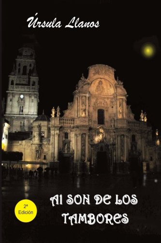 Al Son De Los Tambores (spanish Edition) [Paperback]