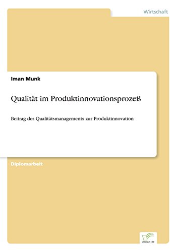Qualitt Im Produktinnovationsproze [Paperback]