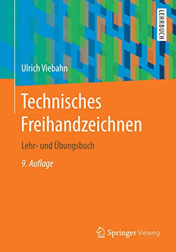 Technisches Freihandzeichnen Lehr- und bungsbuch [Paperback]