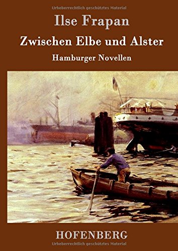 Zwischen Elbe Und Alster (german Edition) [Hardcover]