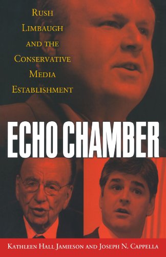 Echo Chamber Rush Limbaugh and the Conservative Media Establishment [Paperback]