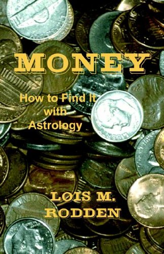 Money How To Find It With Astrology [Paperback]