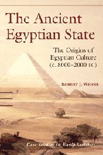 The Ancient Egyptian State The Origins of Egyptian Culture (c. 8000}}}2000 BC) [Hardcover]