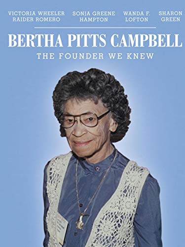 Bertha Pitts Campbell The Founder We Knew [Paperback]