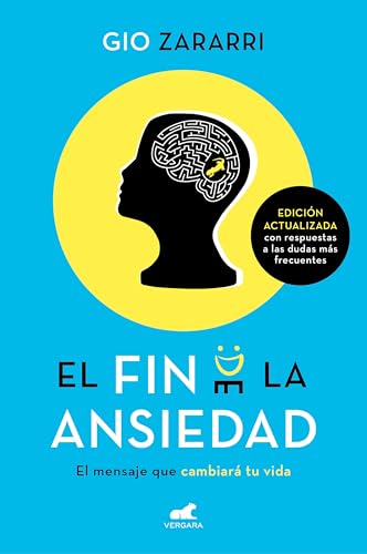 El fin de la ansiedad / The End of Anxiety [Paperback]