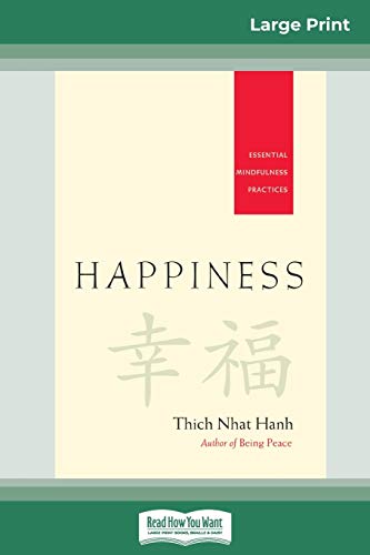 Happiness  Essential Mindfulness Practices (16pt Large Print Edition) [Paperback]