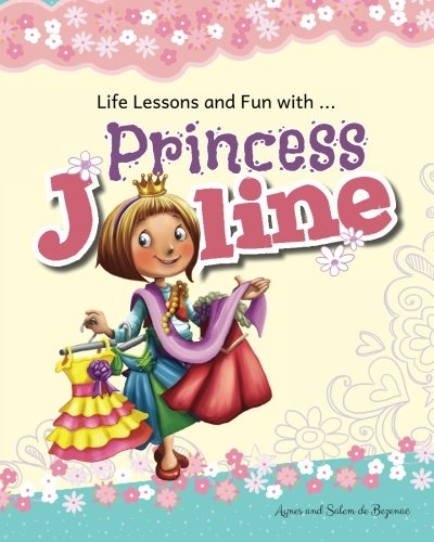Princess Joline  Life Lessons and Fun with Princes Joline [Paperback]