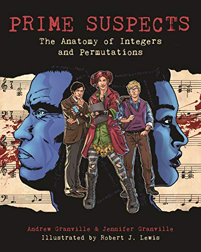 Prime Suspects The Anatomy of Integers and Permutations [Paperback]