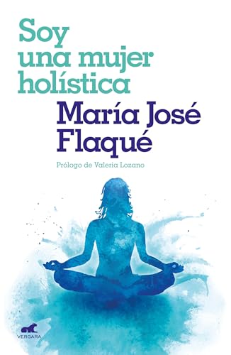 Soy una mujer holstica / I Am a Holistic Woman [Paperback]