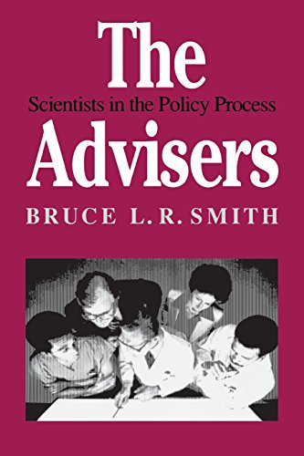 The Advisers Scientists in the Policy Process [Paperback]