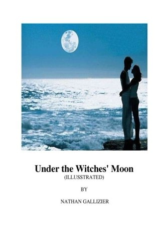 Under The Witches' Moon (illustrated) [Paperback]