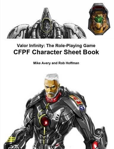 Valor Infinity  The Role-Playing Game Cfpf Character Sheet Book [Paperback]