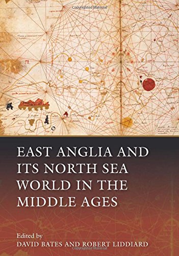 East Anglia and its North Sea World in the Middle Ages [Paperback]