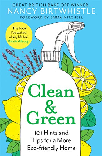Clean &amp Green 101 Hints and Tips for a More Eco-Friendly Home [Hardcover]