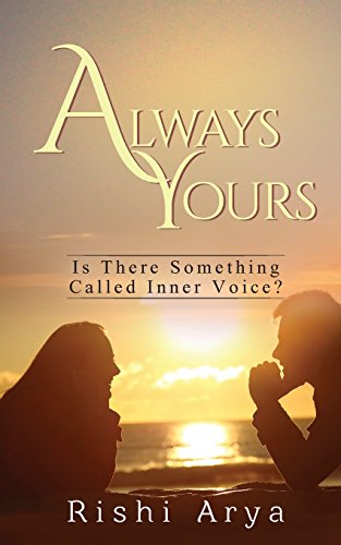 Always Yours Is There Something Called Inner Voice [Paperback]