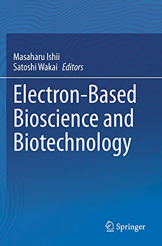 Electron-Based Bioscience and Biotechnology [Paperback]
