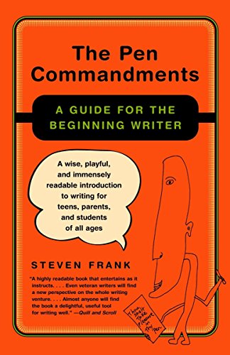 The Pen Commandments A Guide for the Beginning Writer [Paperback]