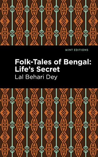 Folk-Tales of Bengal Life's Secret [Paperback]