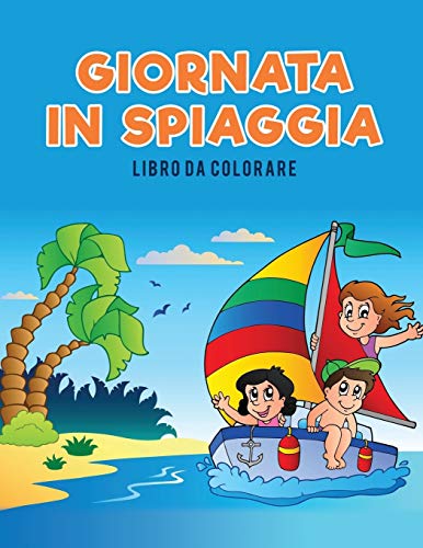 Giornata In Spiaggia Libro Da Colorare (italian Edition) [Paperback]