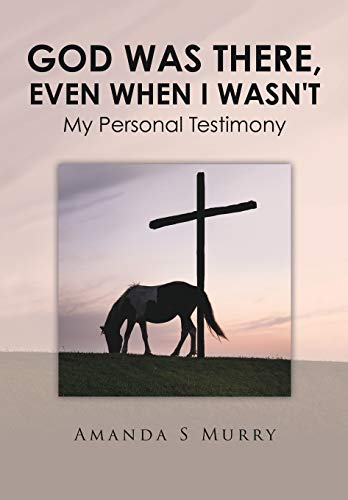 God Was There, Even When I Wasn't [Paperback]