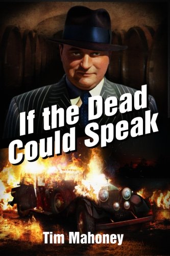 If The Dead Could Speak (1930s Saint Paul Gangsters) (volume 1) [Paperback]