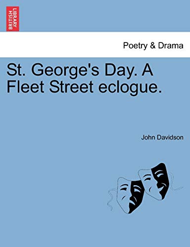 St George's Day a Fleet Street Eclogue [Paperback]