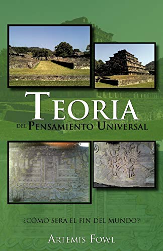 Teoria Del Pensamiento Universal  Cmo Sera el Fin Del Mundo [Paperback]