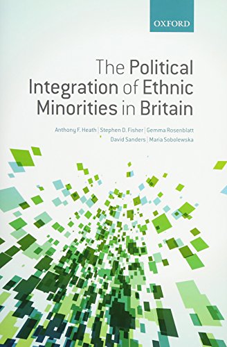 The Political Integration of Ethnic Minorities in Britain [Hardcover]