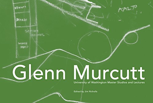Glenn Murcutt: University Of Washington Master Studios And Lectures [Paperback]