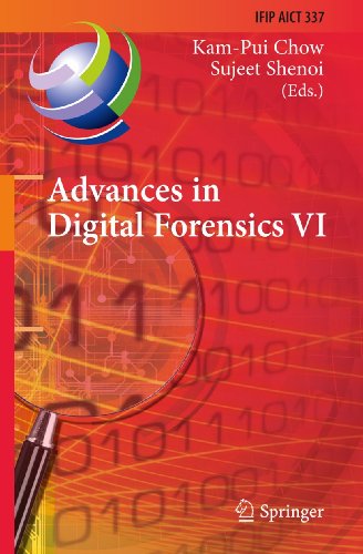 Advances in Digital Forensics VI Sixth IFIP WG 11.9 International Conference on [Hardcover]