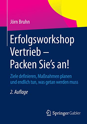 Erfolgsworkshop Vertrieb - Packen Sie's an Ziele definieren, Manahmen planen  [Paperback]