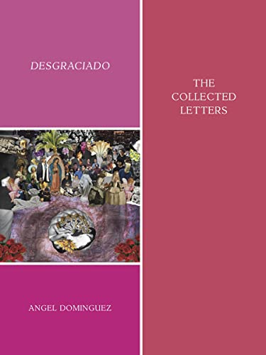 Desgraciado (the collected letters) [Paperback]