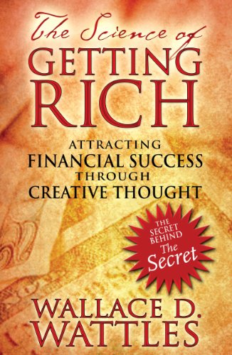 The Science of Getting Rich Attracting Financial Success through Creative Thoug [Paperback]