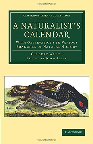 A Naturalist's Calendar With Observations in Various Branches of Natural Histor [Paperback]