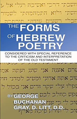Forms of Hebrew Poetry  Considered with Special Reference to the Criticism and  [Paperback]