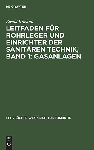 Leitfaden Fr Rohrleger und Einrichter der Sanitren Technik, Band 1  Gasanlage [Hardcover]