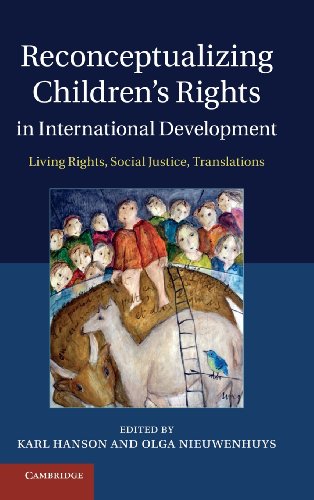 Reconceptualizing Children's Rights in International Development Living Rights, [Hardcover]