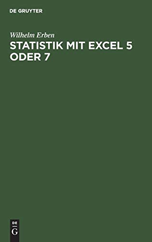 Statistik Mit Excel 5 Oder 7  Lehr- und bungsbuch Mit Zahlreichen Excel Beispi [Hardcover]