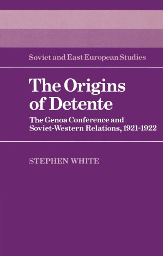 The Origins of Detente The Genoa Conference and Soviet-Western Relations, 1921 [Paperback]