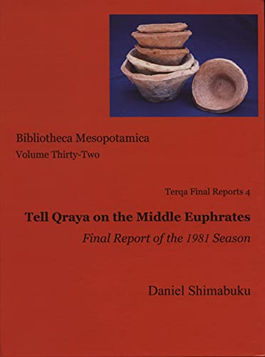 Tell Qraya on the Middle Euphrates Terqa Final Reports 4. Final Report of the 1 [Paperback]