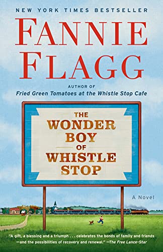 The Wonder Boy of Whistle Stop A Novel [Paperback]
